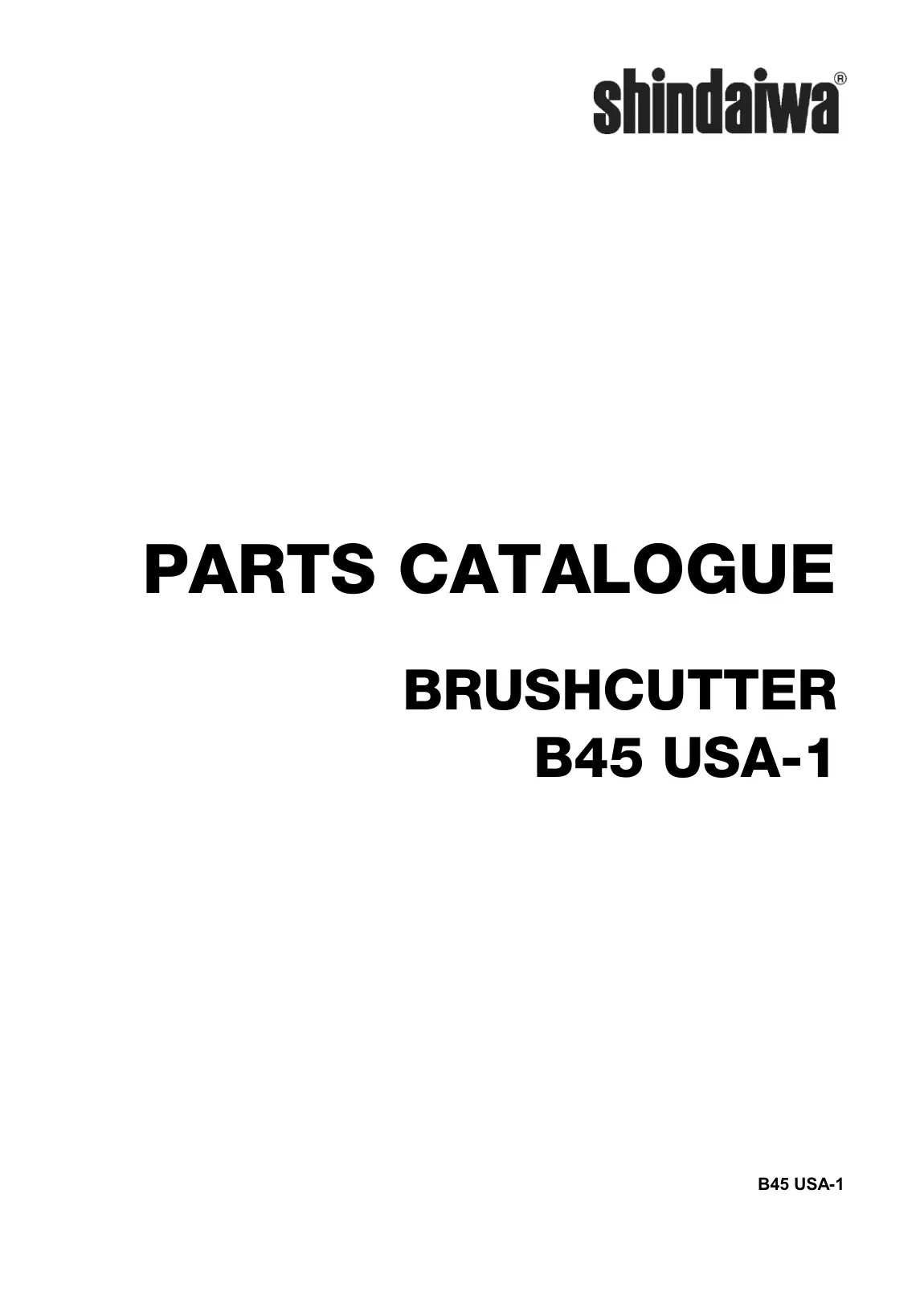 Shindaiwa B45 USA-1 B45 USA-1 Brush Cutter / Trimmer IPL